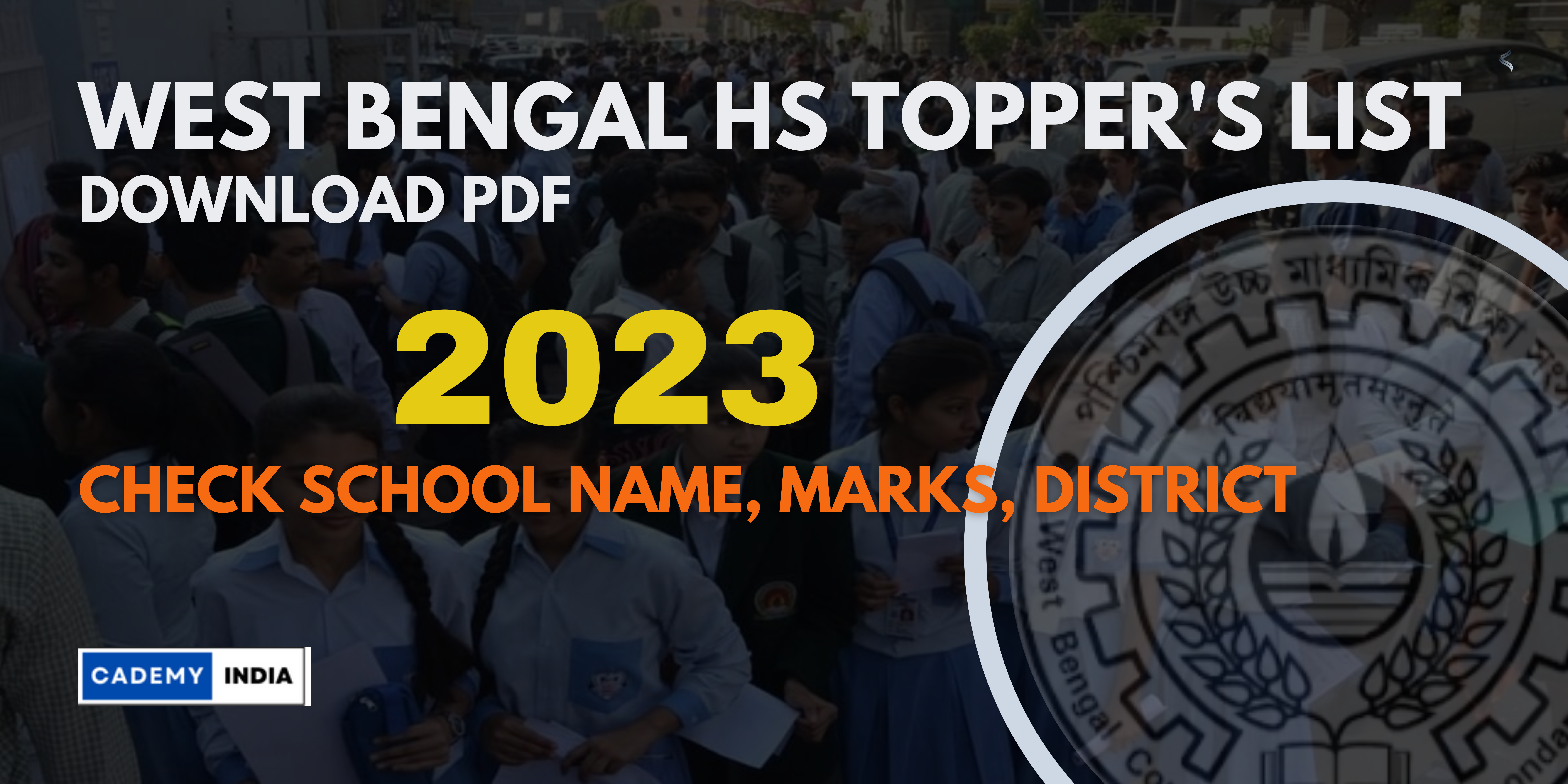 WB HS Toppers List 2023 (PDF) Check  School Name, Marks, District