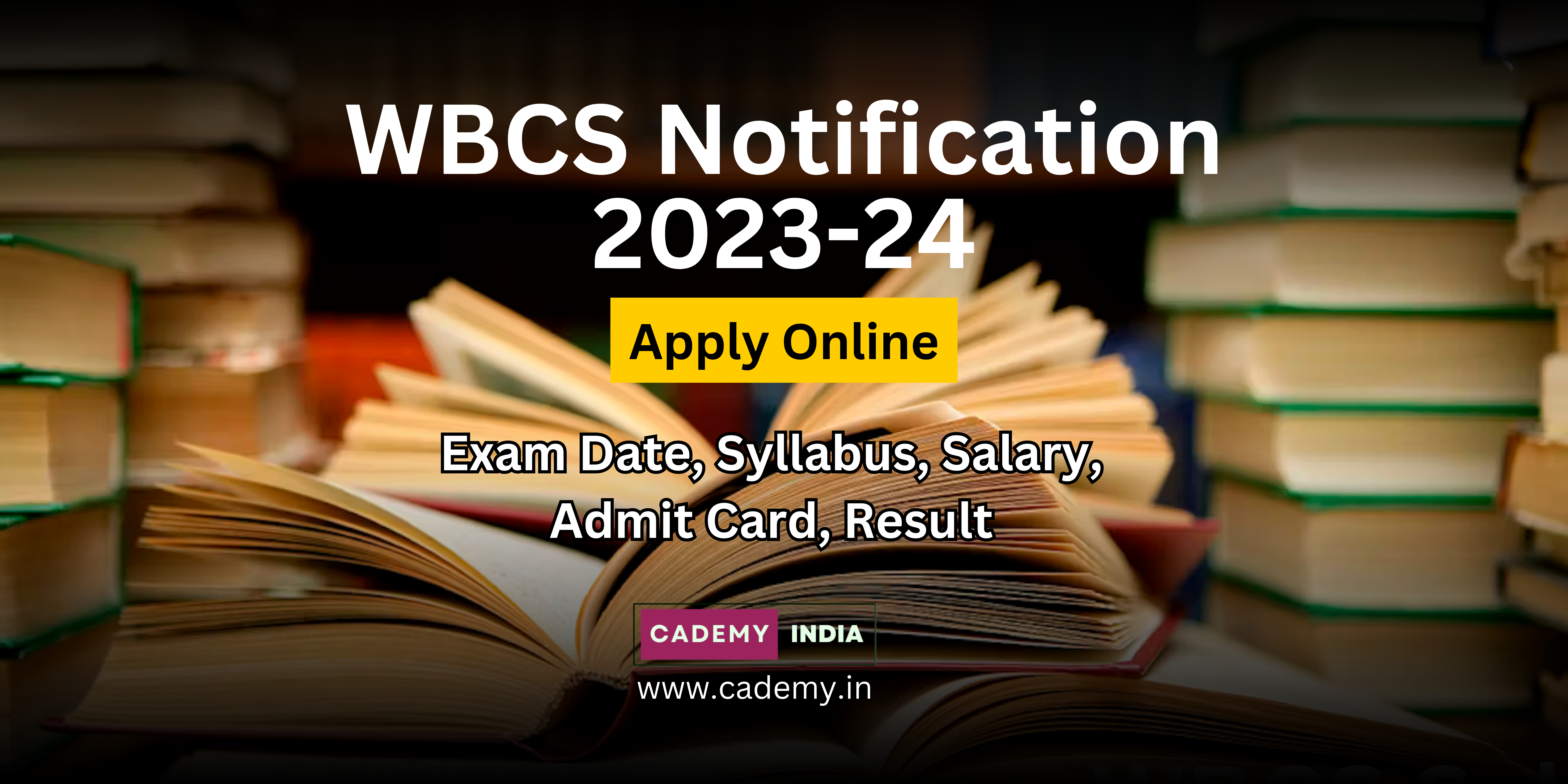 WBCS 2023 Notification: Exam Date, Syllabus, Admit Card